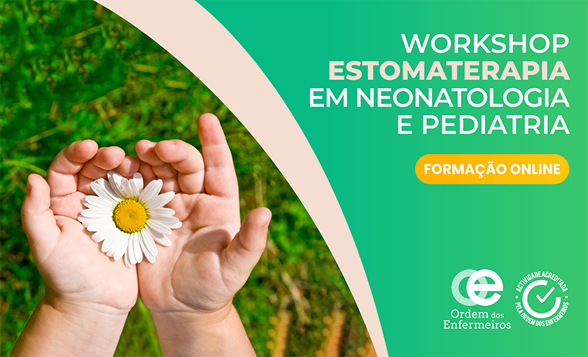 Workshop Estomaterapia em Neonatologia e Pediatria - 1ª Edição [E-learning] | De 09 a 10 de setembro de 2025 EEESIP - Exclusivamente