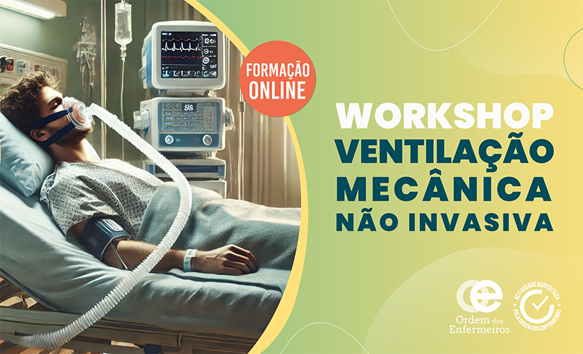 Workshop Ventilação Mecânica não Invasiva - 1ª Edição [E-learning] | 16 de outubro de 2025 | EEEMC Exclusivamente | Esgotado