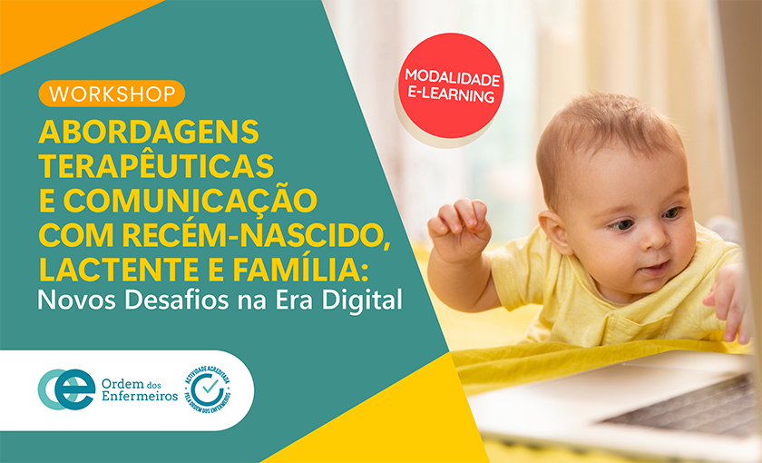 Workshop Abordagens Terapêuticas e Comunicação com RN, Lactentes e sua Família: Novos Desafios na Era Digital - 2ª Edição  [E-learning]  | 28 de maio de 2026 | EEESIP Exclusivamente | ESGOTADO