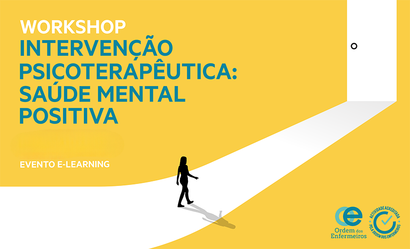 Workshop Intervenção Psicoterapêutica: Saúde Mental Positiva - 2ª Edição  [E-learning] | EEESMP Exclusivamente | 07 de julho de 2026 | ESGOTADO