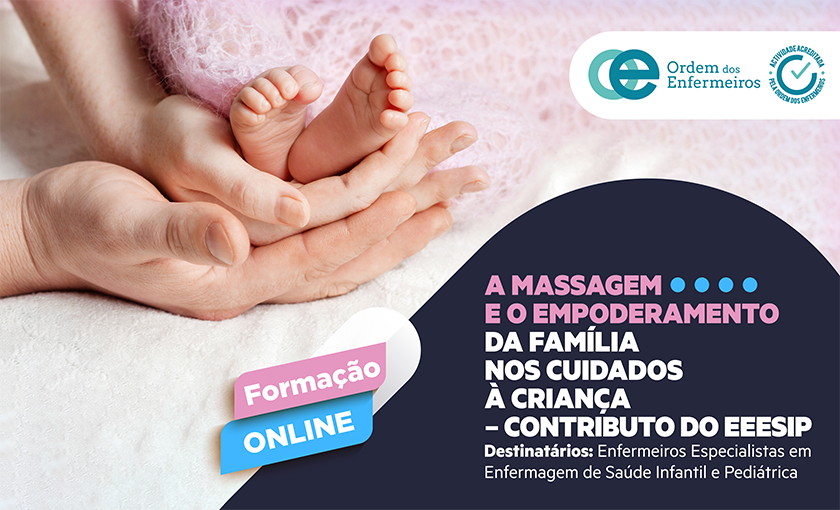 A Massagem e o Empoderamento da Família nos Cuidados à Criança - Contributo do EEESIP -  4ª Edição [E-learning] | De 01 de setembro a 07 de outubro de 2026 | EEESIP Exclusivamente | ESGOTADO