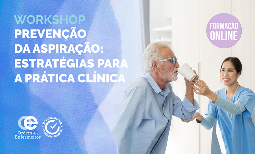 Workshop Prevenção da Aspiração: Estratégias para a Prática Clínica - 5ª Edição [E-learning] | 10 de setembro de 2026 | ESGOTADO
