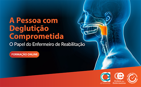 A Pessoa com Deglutição Comprometida: O Papel do Enfermeiro de Reabilitação - 2ª Edição [E-learning] | De 28 de outubro a 27 de novembro de 2026 | EEER Exclusivamente | ESGOTADO